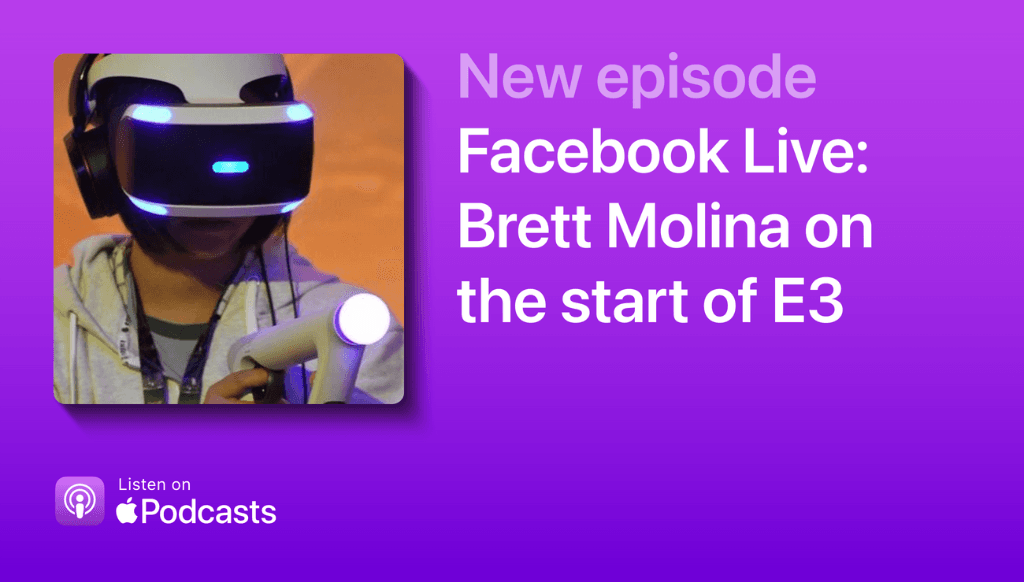 Facebook Live: Brett Molina on the start of E3